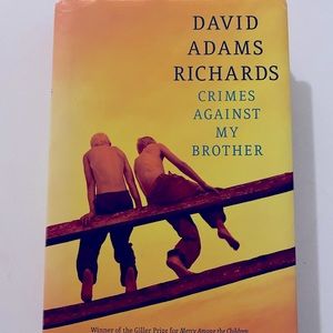David Adams Richards; Crimes Against my Brother